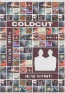 Coldcut - Sound & Mirrors - Videos & Remixes (Dvd+Cd) (2 Dvd)