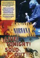 Nirvana. Live! Tonight! Sold Out!
