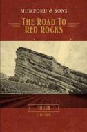 Mumford & Sons. The Road To Red Rocks (Blu-ray)