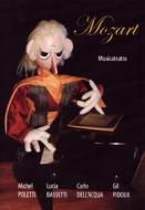Wolfgang Amadeus Mozart - Musicateatro Wolfgang Amadeus Mozart - Musicateatro