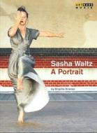 Sasha Waltz. A Portrait