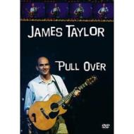 James Taylor. The Pull Over Tour