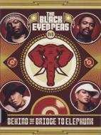 Black Eyed Peas. Behind The Bridge To Elephunk