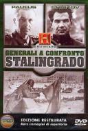 Generali a confronto. Paulus, Chuikov. L'assedio di Stalingrado