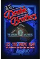 Doobie Brothers - Let The Music Play