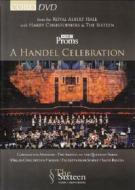 Georg Friederic Handel. A Handel Celebration