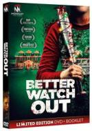 Better Watch Out (Ltd) (Dvd+Booklet)