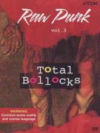 Raw Punk. Vol. 03. Total Bollocks