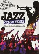 Jazz Confidences: 30 Ans De Festival A Montreal (2 Dvd)