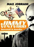 Jimmy Vestwood - Benvenuti In Amerika