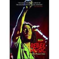 Bob Marley & The Wailers. Rebel Music: The Bob Marley Story
