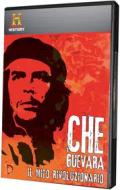 Che Guevara - Il Mito Rivoluzionario