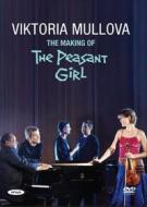 Viktoria Mullova. The Making of 'The Peasant Girl'