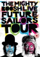 Mighty Boosh Live - Future Sailors