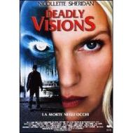 Deadly Visions. La morte negli occhi