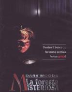 Dark Woods - La Foresta Misteriosa