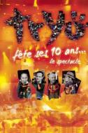 Tryo - Fete Ses 10 Ans Le Spectacle (3 Dvd)