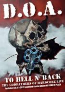D.O.A. To Hell And Back (2 Dvd)