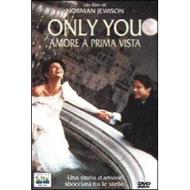 Only You. Amore a prima vista