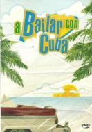 A Bailar Con Cuba Compilation De Videoclips
