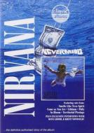 Nirvana - Nevermind - Classic Albums