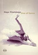 Maya Plisetskaya. Diva Of Dance