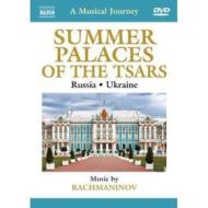 A Musical Journey. Summer Palaces of the Tsars. Russia and Ukraine