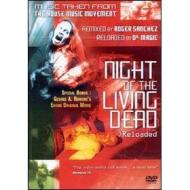 Night of the Living Dead. Reloaded