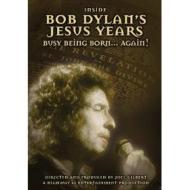 Bob Dylan. Inside's Jesus Years