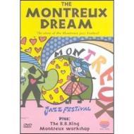 The Montreux Dream. The Story Of The Montreux Jezz Festival + The B.B. King Workshop