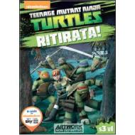 Teenage Mutant Ninja Turtles. Stagione 3. Vol. 1. Ritirata!