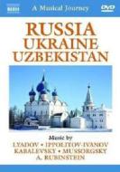 A Musical Journey: Russia, Ukraine & Uzbekistan