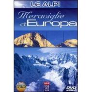 Le Alpi. Meraviglie d'Europa