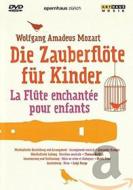 Wolfgang Amadeus Mozart - Die Zauberflote Pour Enfants