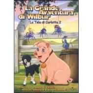 La grande avventura di Wilbur. La tela di Carlotta 2