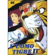 L' uomo tigre II. Vol. 5