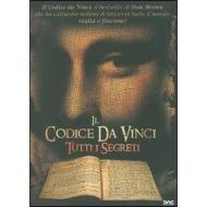 Il codice da Vinci. Tutti i segreti