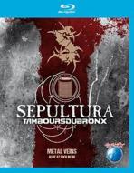 Sepultura & Les Tambours Du Bronx - Metal Veins: Alive At Rock In Rio (Blu-ray)