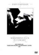 John Farnham - Whispering Jack In Concert