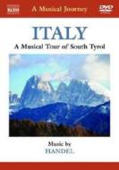 A Musical Journey. Italy. A Musical Tour of South Tyrol
