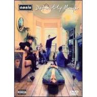 Oasis. Definitely Maybe: The DVD