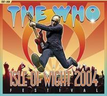 Who - Live At The Isle Of Wight Festival 2004