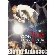 Biagio Antonacci. Convivo - Convivendo. Tour 2005