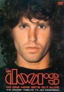 The Doors. No One Here Gets Out Alive. A Tribute To Jim Morrison