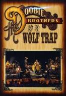 Doobie Brothers - Live At Wolf Trap