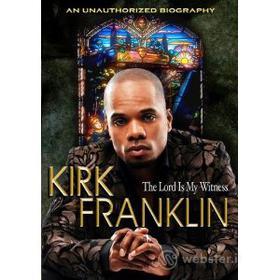 Kirk Franklin. Lord Is My Witness
