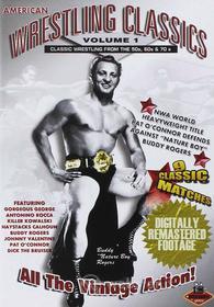 American Wrestling Classics Volume 1 - Classic Wrestling From The 50's, 60's & 70's