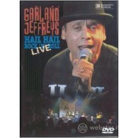 Garland Jeffreys. Hail Hail Rock'n'Roll Live