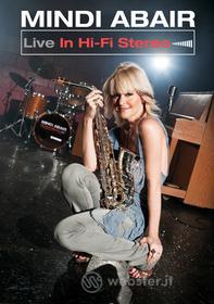 Mindi Abair - Live In Hi-Fi Stereo