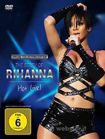Rihanna. Hot Girl. The Story of Rihanna